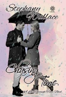 Chasing Time: A Love Through Time Novel Read online