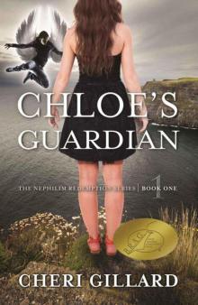 Chloe's Guardian (The Nephilim Redemption Series Book 1) Read online