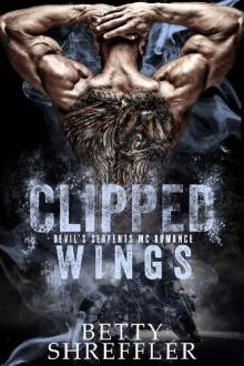 Clipped Wings : (A Kings MC Romance, Book 2, Standalone) Read online