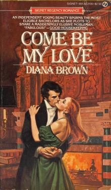Come Be My Love Read online