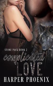 Complicated Love (Stone Pack series Book 2) Read online