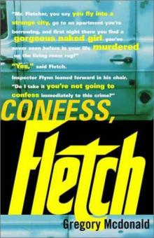 Confess, Fletch Read online