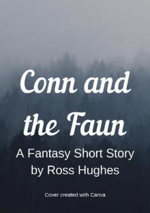 Conn and the Faun (A Fantasy Short Story)