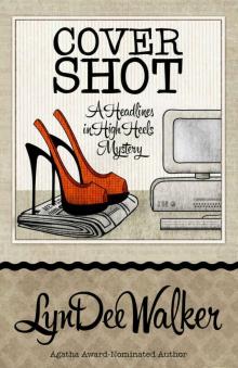 Cover Shot (A Headlines in High Heels Mystery Book 5) Read online