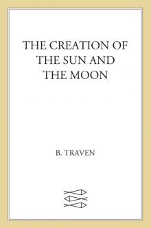 Creation of the Sun and the Moon Read online