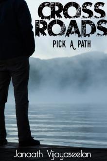 Cross Roads: Pick a Path