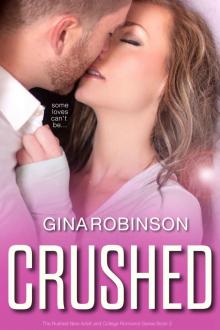 Crushed (The Rushed New Adult and College Romance Series Book 2) Read online