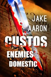 Custos: Enemies Domestic Read online