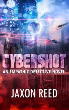 Cybershot_An Empathic Detective Novel Read online