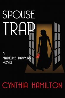 Cynthia Hamilton - Madeline Dawkins 01 - Spouse Trap