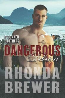 Dangerous Delusion (O'Connor Brothers Book 6) Read online