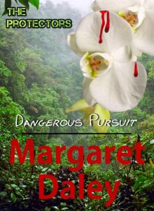 Dangerous Pursuit (The Protectors) Read online