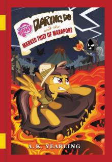 Daring Do and the Marked Thief of Marapore Read online