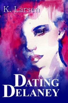 Dating Delaney Read online