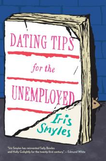 Dating Tips for the Unemployed Read online