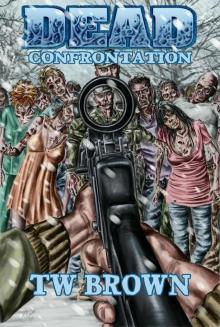 DEAD: Confrontation Read online
