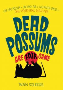 Dead Possums Are Fair Game Read online