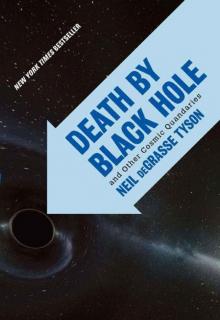 Death By Black Hole & Other Cosmic Quandaries Read online