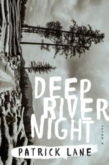 Deep River Night Read online