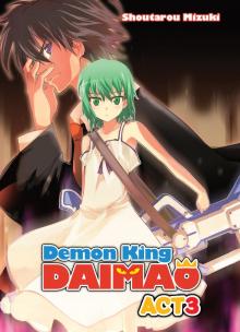 Demon King Daimaou: Volume 3 Read online