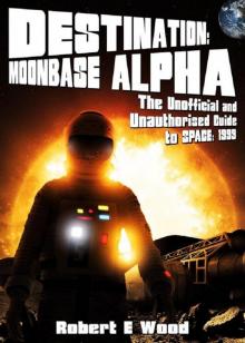 Destination: Moonbase Alpha Read online