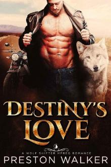 Destiny's Love: A Wolf Shifter Mpreg Romance (Savage Love Book 1) Read online