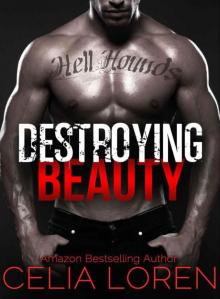 Destroying Beauty (Hell Hounds Motorcycle Club): Vegas Titans Series Read online
