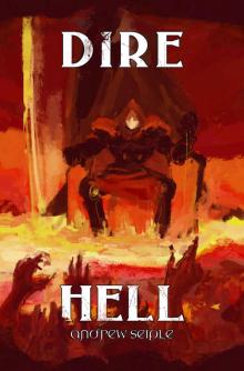 DIRE : HELL (The Dire Saga Book 6) Read online