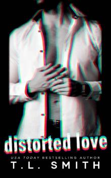 Distorted Love Read online