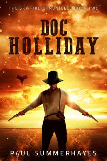 Doc Holliday_The Sky Fire Chronicles