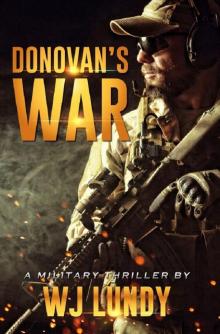 Donovan's War: A Military Thriller (A Tommy Donovan Novel Book 1) Read online
