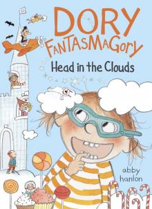 Dory Fantasmagory: Head in the Clouds Read online