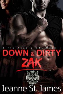 Down & Dirty: Zak (Dirty Angels MC Book 1)