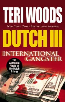 Dutch III: International Gangster Read online