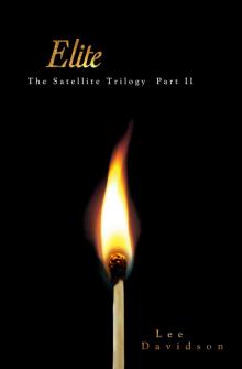 Elite: The Satellite Trilogy Part II Read online