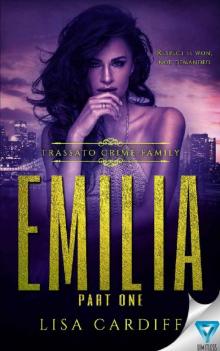 Emilia: Part 1 (Trassato Crime Family Book 3) Read online