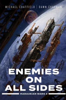 Enemies on All Sides (Maraukian War Book 4) Read online