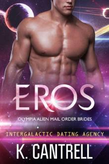 Eros (Olympia Alien Mail Order Brides Book 1) Read online