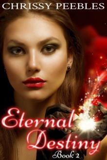 Eternal Destiny - Book 2 (Second book in The Ruby Ring Series) Read online