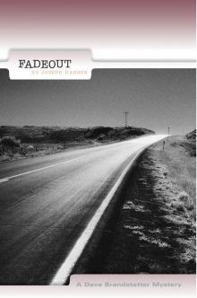 Fadeout: A Dave Brandstetter Mystery (Dave Brandstetter Mysteries (University of Wisconsin Press)) Read online