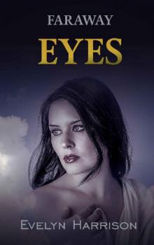 Faraway Eyes_A fast-paced romantic murder mystery