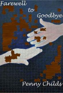 Farewell to Goodbye Read online
