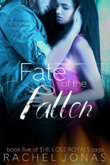 Fate of the Fallen (The Lost Royals Saga Book 5)