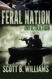 Feral Nation - Infiltration (Feral Nation Series Book 1) Read online
