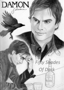 Fifty Shades Of Dark - Damon Salvatore