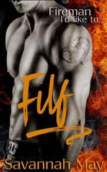 FILF: Fireman I'd like to... (HotShots Book 1) Read online