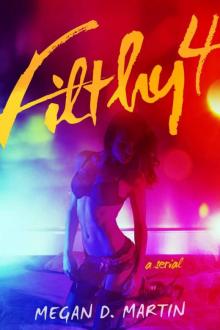 Filthy 4 (Filthy #4) Read online