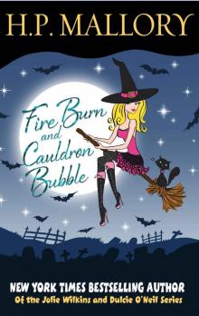 Fire Burn And Cauldron Bubble, A Paranormal Romance (Jolie Wilkins) Read online