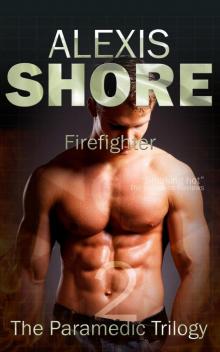 Firefighter (The Paramedic Trilogy, #2) Read online