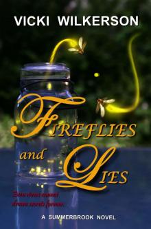 Fireflies and Lies (A Summerbrook Novel Book 4) Read online